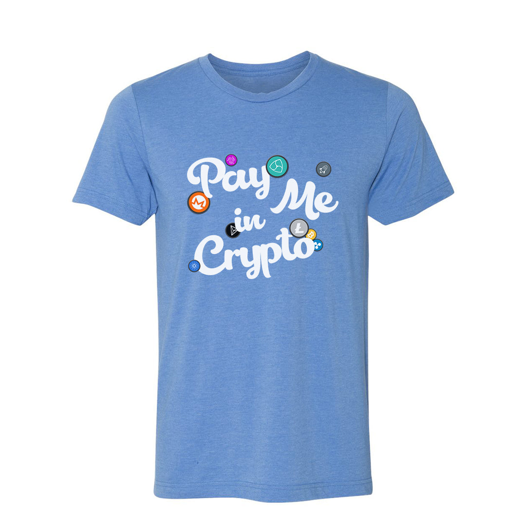 Pay Me in Crypto Tee